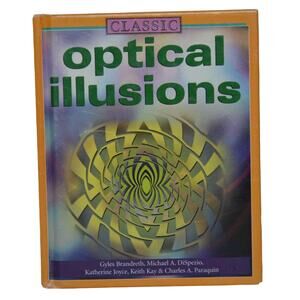 Classic Optical Illusions Hardcover Book by Michael DiSpezio, Charles Paraquin
